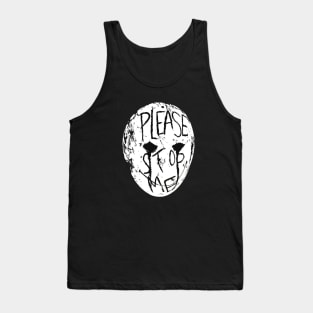 PLEASE STOP ME Tank Top